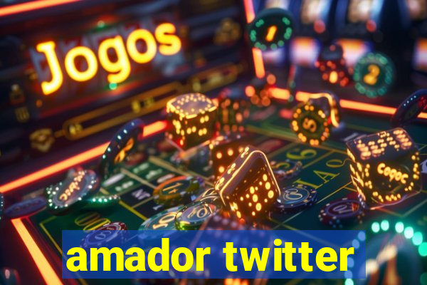 amador twitter